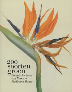 200 soorten groen – Botanische kunst van Franz en Ferdinand Bauer