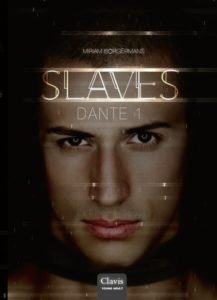 Slaves - Dante 1
