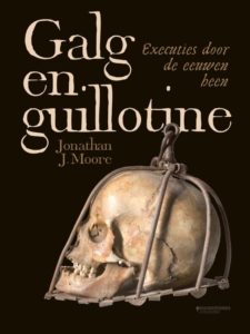 Galg en guillotine: Executies door de eeuwen heen
