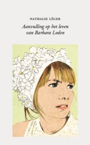 Aanvulling op het leven van Barbara Loden