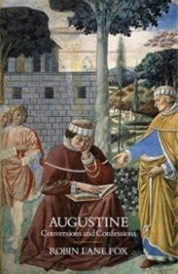 Augustine - Conversions and Confessions