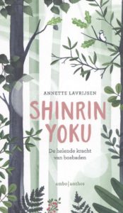 Shinrin Yoku - De helende kracht van bosbaden