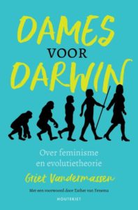 Dames voor Darwin: Over feminisme en de evolutietheorie