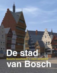 De Stad van Bosch