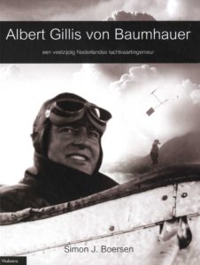 Albert Gillis von Baumhauer, een veelzijdig Nederlandse luchtvaartingenieur (1891-1939)