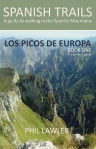 Los Picos de Europa – A guide to Walking  in the Spanish Mountains