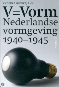 V=Vorm, Nederlandse vormgeving 1940-1945