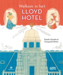 Welkom in het Lloyd Hotel