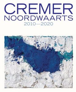 Cremer Noordwaarts 2010-2020