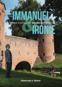 Immanuel en Ironie - Poëtische monologen over leven op gepaste afstand