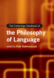 The Cambridge Handbook of the Philosophy of Language