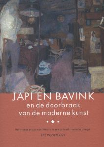 Japi en Bavink en de doorbraak van de moderne kunst