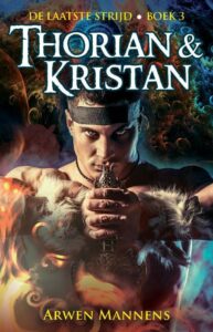 De laatste strijd 3 - Thorian en Kristan