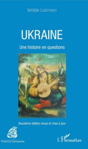Ukraine Une histoire en questions