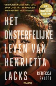 Het onsterfelijke leven van Henrietta Lacks