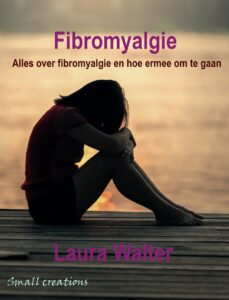 Fibromyalgie: Alles over fibromyalgie en hoe ermee om te gaan