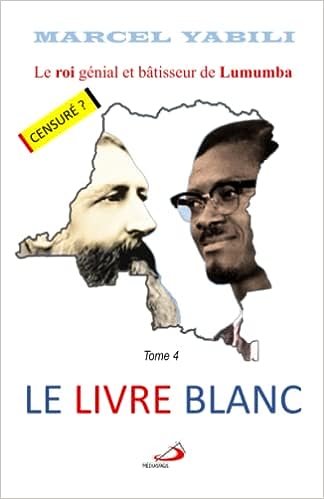 Le Livre Blanc: Le roi de Lumumba