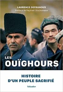 Les Ouïghours. Histoire d'un peuple sacrifié