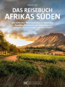 Das Reisebuch Afrikas Süden