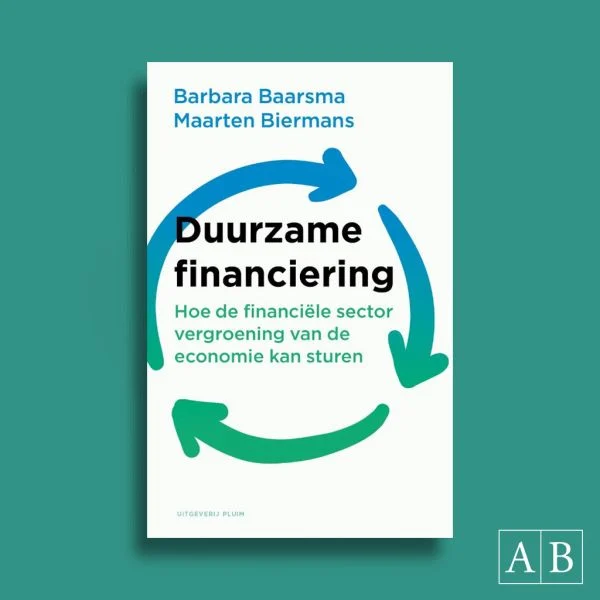 Barbara Baarsma en Maarten Biermans over Duurzame financiering