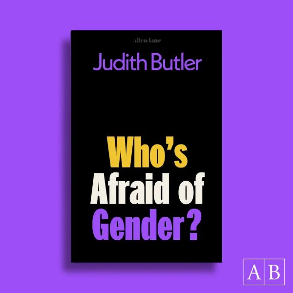 Brainwash Book Club: Judith Butler, Who's afraid of gender?
