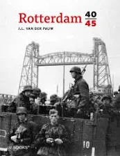 Rotterdam 40/45 - Pauw, J L van der